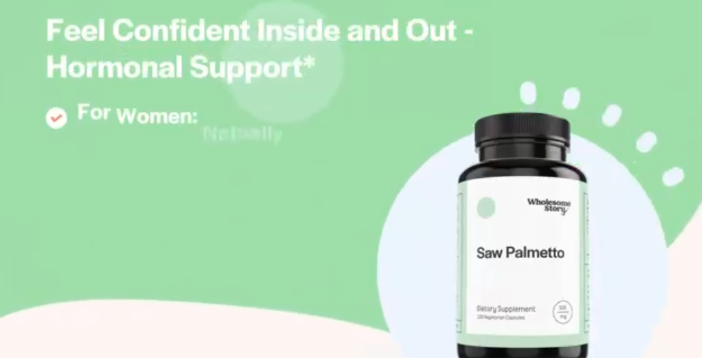 thumbnail video image 2 of Wholesome Story Saw Palmetto Supplement for Hormonal Balance, Urinary Health, & Hair Growth, 100 Ct, 2 of 9